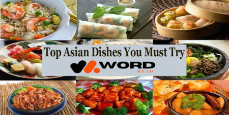 Top Asian Dishes You Must Try